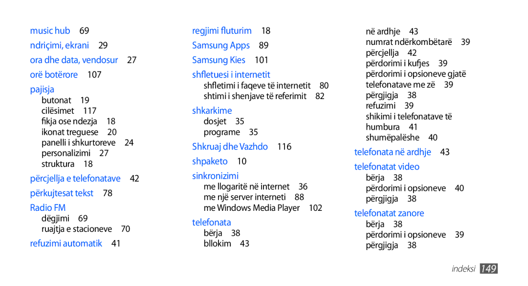 Samsung GT-I9001HKDTOP, GT-I9001HKDMKO, GT-I9001RWDMSR, GT2I9001HKDSMO, GT-I9001HKDSMO manual Pajisja, Ruajtja e stacioneve  